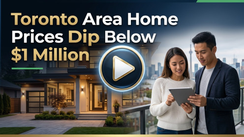 Toronto Area Home Prices Dip Below $1 Million | My Speciality is Comparative Market Analysis & Evaluation @ No cost. I help you achieve your forever Home